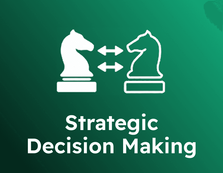 Strategic Decision Making